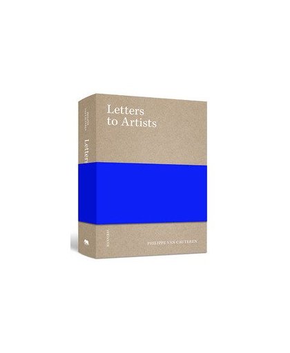 Letters to artists. Philippe Van Cauteren, Paperback