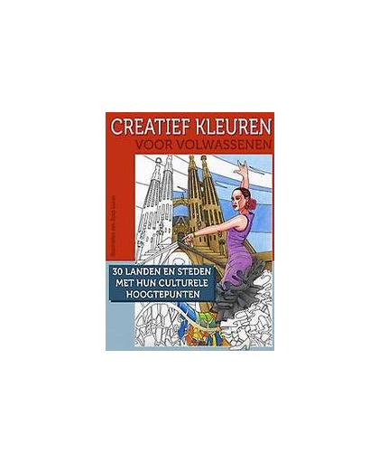 Creatief kleuren voor volwassenen. 30 landen en steden met hun creatieve hoogtepunten, Lucas, Joop, Paperback
