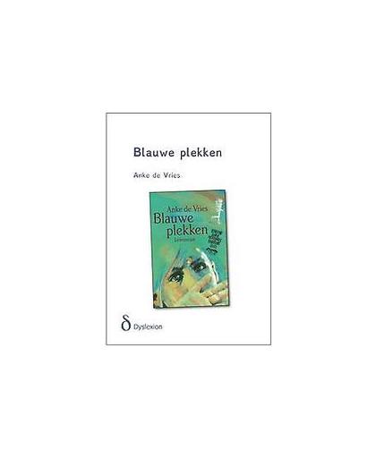 Blauwe plekken. dyslexie uitgave, De Vries, Anke, Hardcover