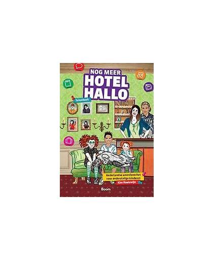 Nog meer Hotel Hallo. Nederlandse woordenschat voor anderstalige kinderen, Koelewijn, Kim, Paperback
