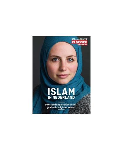 Islam in Nederland. de essentiële gids bij de snelst groeiende religie ter wereld, Paperback