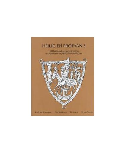 Heilig en Profaan: 3. H.J.E. van Beuningen, Hardcover