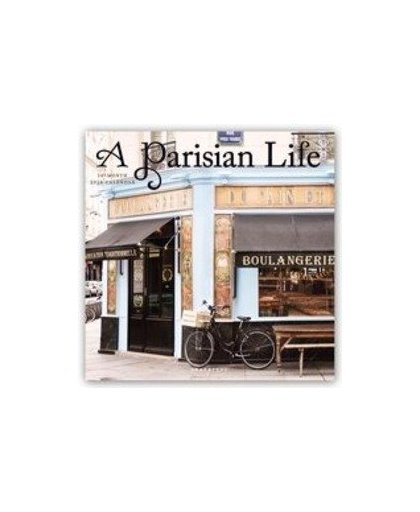 A Parisian Life - Das Leben in Paris 2018 - 16-Monatskalender. Original Graphique de France-Kalender, Paperback