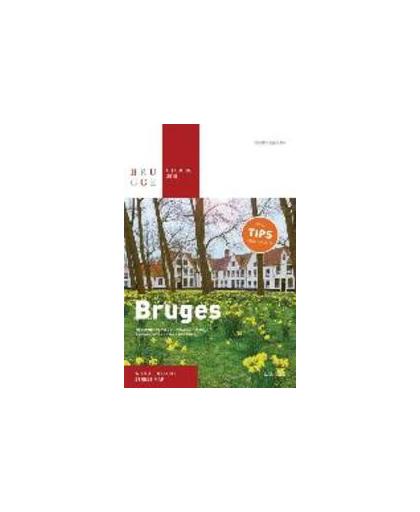 City guide Bruges 2018. Museums - Places of Interest - Walks - Restaurants - Cafés - Accommodations - Day trips, visitbruges.be, Paperback