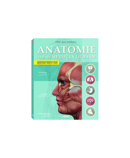 Anatomie van het menselijk lichaam (Ken Ashwell) 320p Hardcover. Ashwell, Ken,