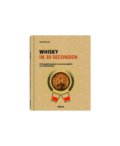 Whisky in 30 seconden (Charles MacLean) 160p Hardcover.
