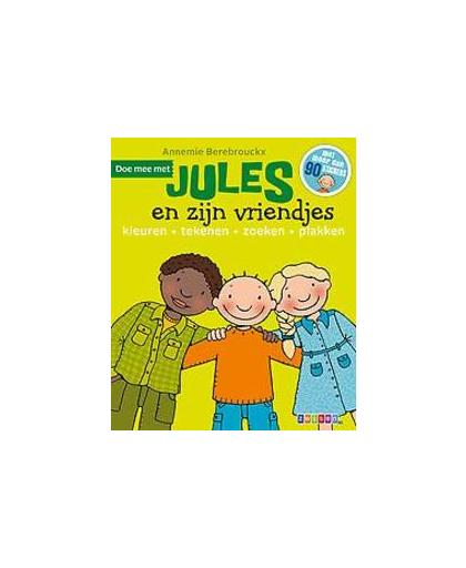 Doe mee met Jules en zijn vriendjes. kleuren - tekenen - zoeken - plakken, Berebrouckx, Annemie, Paperback