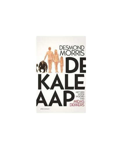 De kale aap. met een voorwoord van Midas Dekkers, Morris, Desmond, Paperback