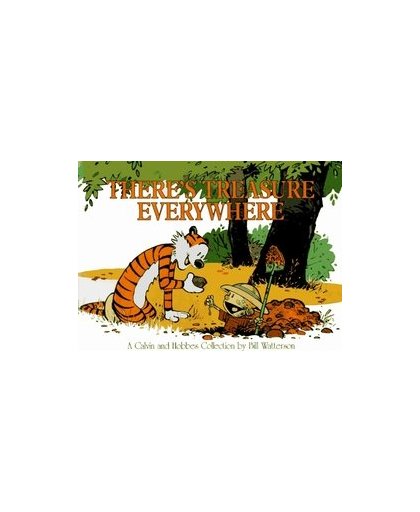 CALVIN AND HOBBES (10): THERE'S TREASURE EVERYWHERE. CALVIN AND HOBBES, Watterson, Bill, Paperback