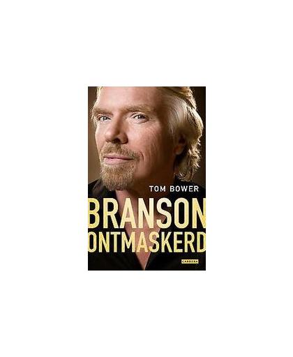 Branson ontmaskerd. Tom Bower, Paperback