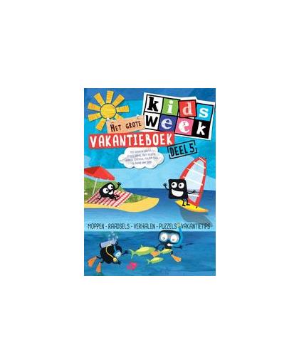 Het grote Kidsweek vakantieboek : 5. moppen-raadsels-verhalen-puzzels vakantie, Paperback