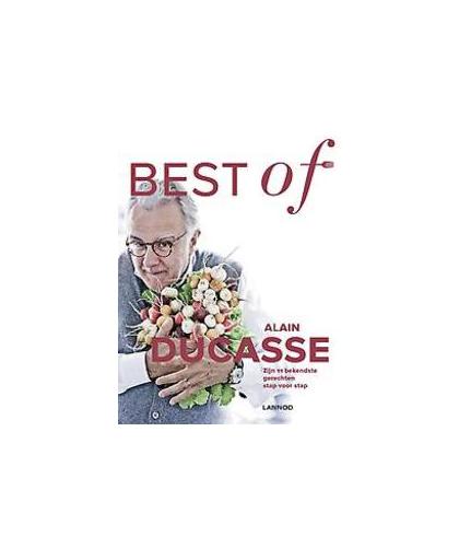 Best of Alain Ducasse. zijn 11 bekendste gerechten stap voor stap, Ducasse, Alain, Hardcover