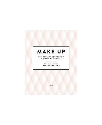 Make up. persoonlijke schoonheid en iconische tutorials, Sabine Peeters, Hardcover