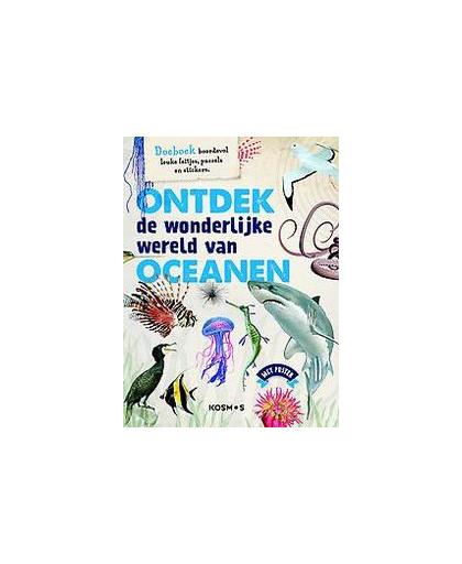 Ontdek de wonderlijke wereld van oceanen. Doeboek boordevol leuke feitjes, puzzels en stickers, Polly Cheeseman, Paperback