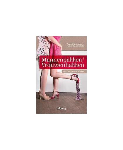 Mannenpakken/Vrouwenhakken. Suzanne Slotboom, Paperback