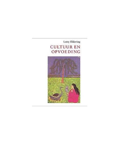 Cultuur en opvoeding. zevende en geactualiseerde editie, Lotty Eldering, Paperback