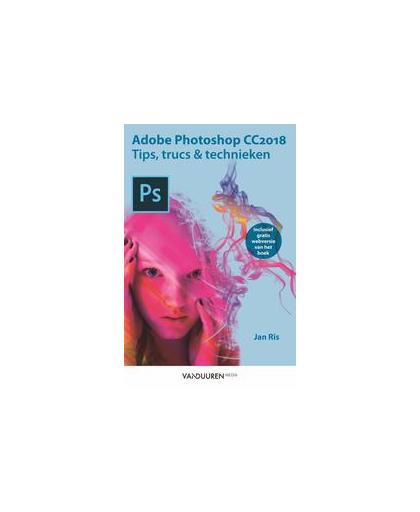 Adobe Photoshop CC2018. tips, trucs & technieken, Ris, Jan, Paperback