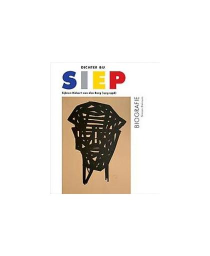 Dichter bij Siep. biografie van Sijbren Ridsert van den Berg (1913-1998), Simon Deinum, Hardcover