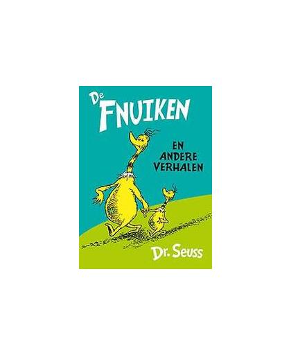 De Fnuiken en andere verhalen. en andere verhalen, Seuss, Dr., Hardcover