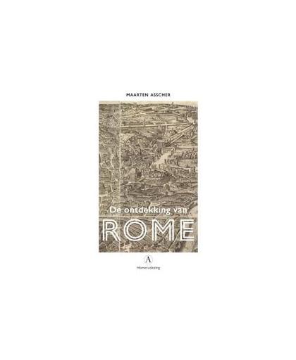 De ontdekking van Rome. Homeruslezing, Maarten Asscher, Paperback