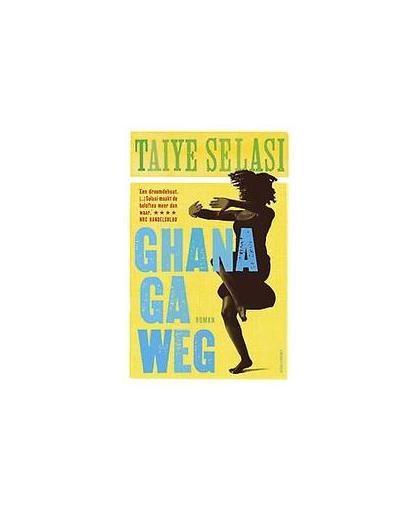 Ghana ga weg. roman, Taiye Selasi, Paperback