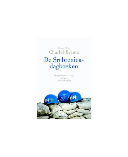 De Srebrenica-dagboeken. ooggetuigenverslag van een hoofdrolspeler, Spinhof, Herman, Hardcover