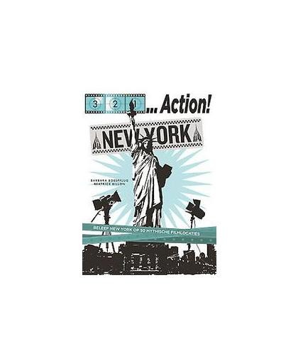 3,2,1... Action!New York. beleef New York op meer dan 60 mythische filmlocaties bars, cafes, hotels, Boespflug, Barbara, Paperback
