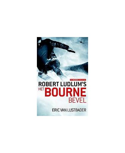 Het Bourne bevel. Jason Bourne 10, Van Lustbader, Eric, Paperback