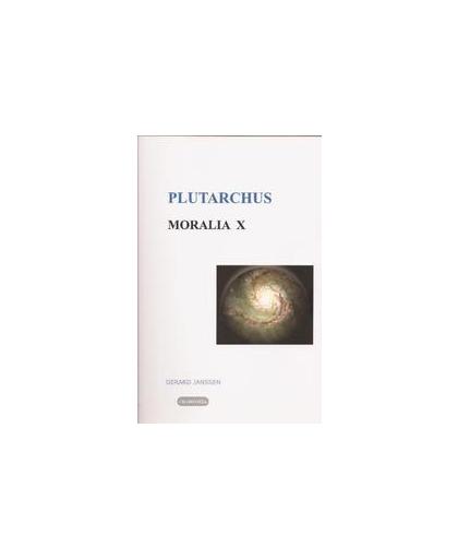 Moralia: 10 Literatuur, muziek en filosofie. literatuur, muziek en filosofie, Plutarchus, Paperback