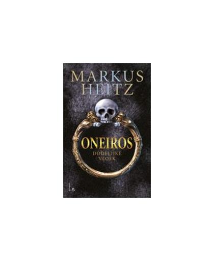 Oneiros. dodelijke vloek, Markus Heitz, Paperback