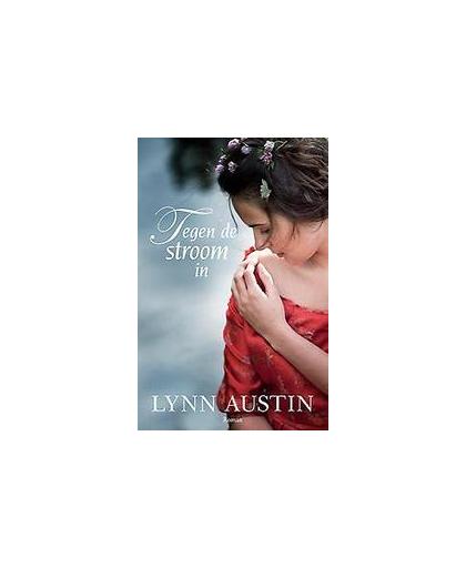 Tegen de stroom in. roman, Lynn Austin, Paperback