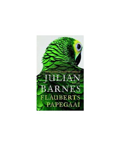 Flauberts papegaai. Julian Barnes, Paperback