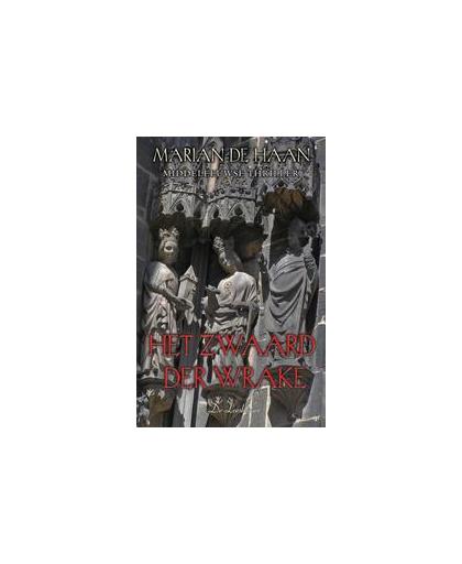 Het zwaard der wrake. middeleeuwse thriller, Marian de Haan, Paperback