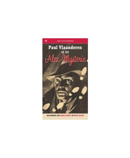 Paul Vlaanderen en het Alex Mysterie .. ALEX-MYSTERIE//FRANCIS DURBRIDGE. luisterboek, Francis Durbridge, onb.uitv.