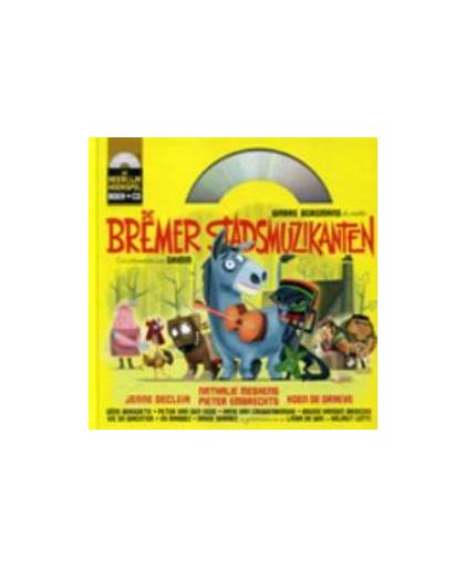 De Bremer stadsmuzikanten. Heerlijke Hoorspelen, Wauters, Paul, Hardcover