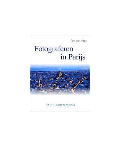 Fotograferen in Parijs. Focus op fotografie, Team VDM, Paperback