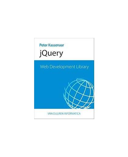 jQuery. jQuery, Peter Kassenaar, Paperback