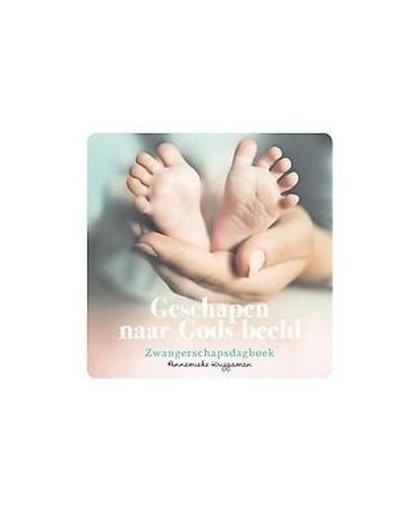Geschapen naar Gods beeld. zwangerschapsdagboek, Krijgsman, Annemieke, Hardcover