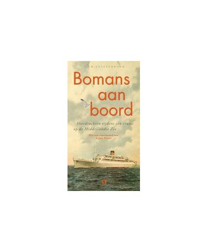 Bomans aan boord GODFRIED BOMANS. voordrachten tijdens een cruise op de Middellandse Zee, Godfried Bomans, onb.uitv.