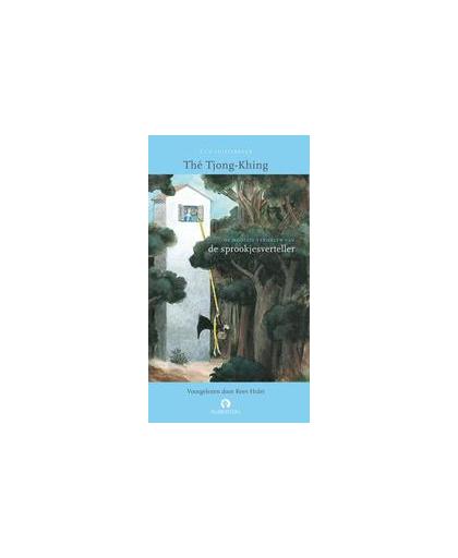 De mooiste verhalen van de sprookjesverteller .. DE SPROOKJESVERTELLER // THE TJONG-KHING. Luisterboek (2 CD's), Tjong-Khing, Thé, onb.uitv.