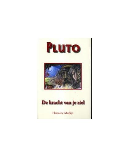 Pluto, de kracht van je ziel. de kracht van je ziel, Merlijn-Hermkens, H., Paperback