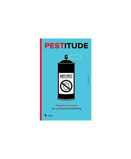 PESTitude. positief omgaan met pesten : een praktische handleiding, Somers, Ellen, Paperback