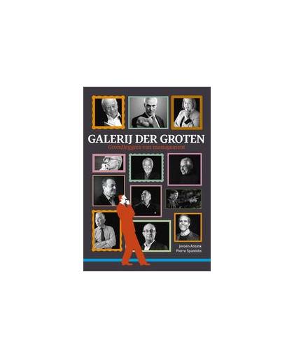 Galerij der groten. grondleggers van management, Spaninks, Pierre, Hardcover