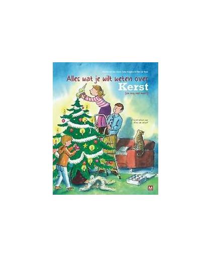 Alles wat je wilt weten over Kerst (en nog veel meer!). Van der Horst, Natalie, Hardcover