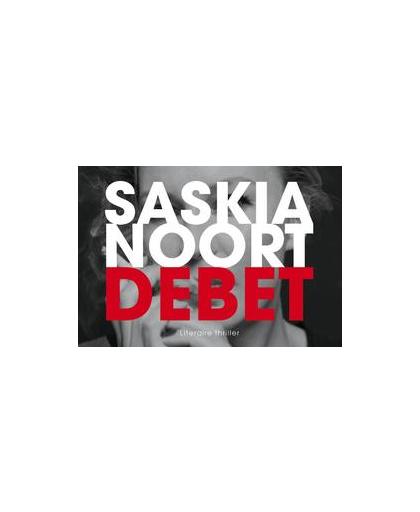 Debet. Dwarsligger, Saskia Noort, Hardcover