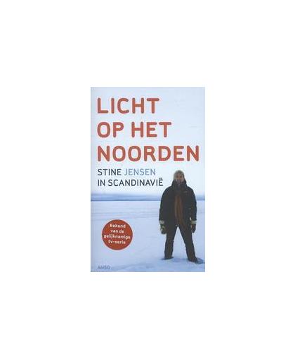 Licht op het Noorden. Stine in Scandinavië, Stine Jensen, Paperback