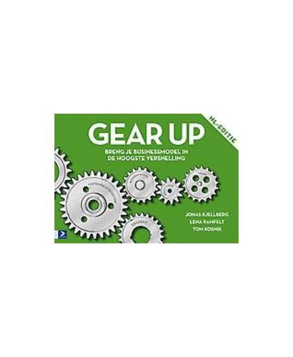 Gear Up. breng je businessmodel in de hoogste versnelling, Ramfelt, Lena, Paperback