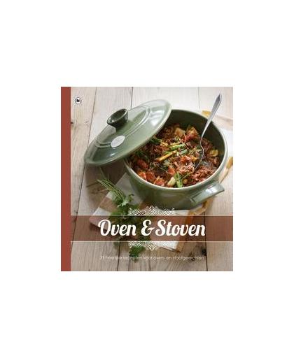 Oven en stoven. 35 heerlijke recepten voor oven- en stoofgerechten, Van Beek, Aram, Hardcover