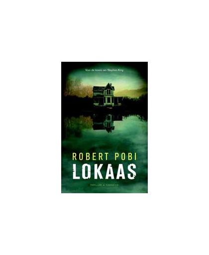 Lokaas. Robert Pobi, Paperback