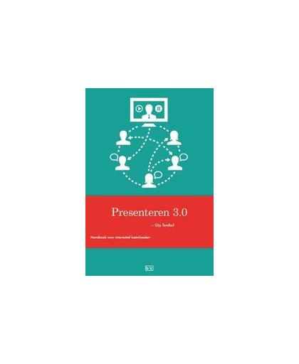 Presenteren 3.0. interactief beinvloeden, Tenthof, Gijs, Paperback